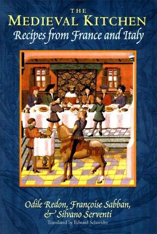 The medieval kitchen: recipes from France and Italy