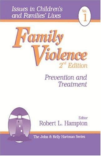 Family Violence: Prevention and Treatment (Issues in Children's and Families' Lives)