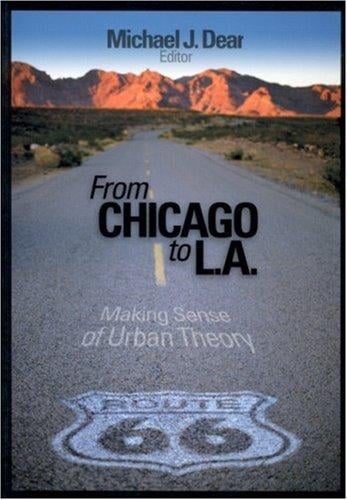 From Chicago to L.A.: Re-Visioning Urban Theory