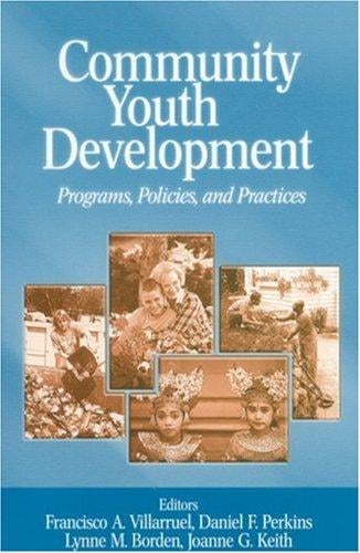 Community Youth Development: Programs, Policies, and Practices