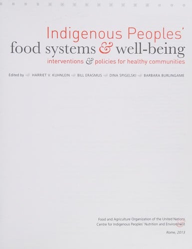 Indigenous peoples' food systems & well-being: interventions & policies for healthy communities