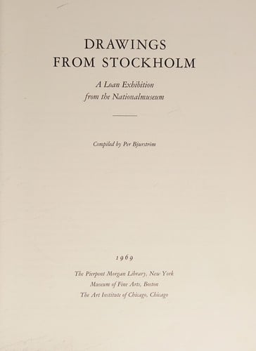 Drawings from Stockholm: a loan exhibition from the Nationalmuseum.