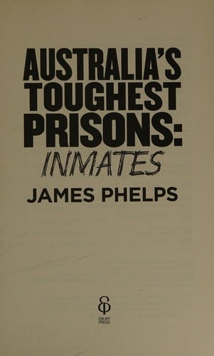 Australia's toughest prisons: inmates