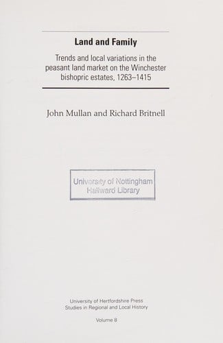 Land and family: trends and local variations in the peasant land market on the Winchester bishopric estates, 1263-1415