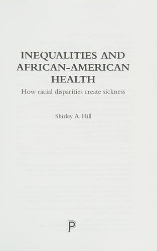 Inequality and African-American Health: How Racial Disparity Create Sickness