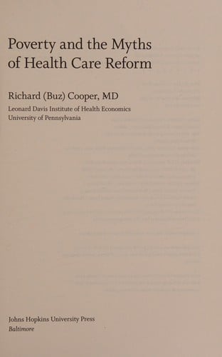 Poverty and the Myths of Health Care Reform: Why Poverty and Income Inequality Are at the Core of America's High Health Care Spending