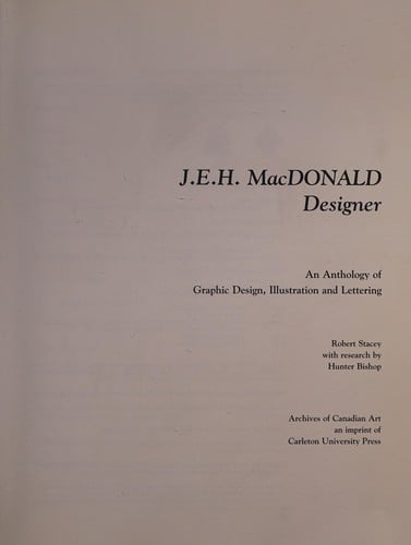 J.E.H. MacDonald, designer: an anthology of graphic design, illustration and lettering
