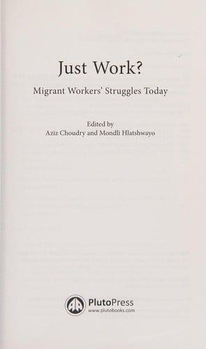 Just Work?: Migrant Workers' Struggle Today