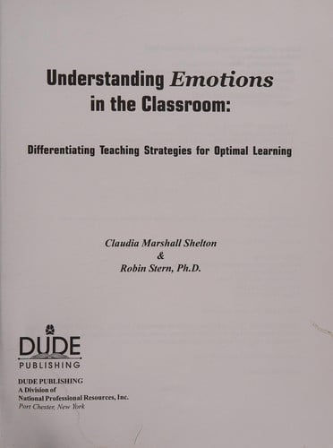 Understanding emotions in the classroom: differentiating teaching strategies for optimal learning