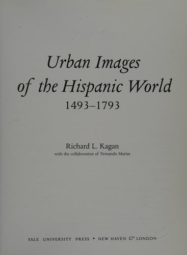 Urban Images of the Hispanic World, 1493-1793