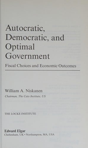 Autocratic, democratic, and optimal government: fiscal choices and economic outcomes