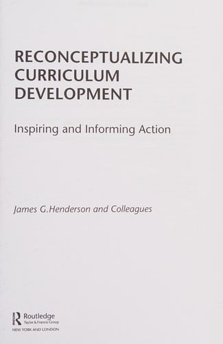 Reconceptualizing Curriculum Development: Inspiring and Informing Action