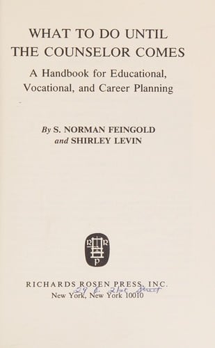 What to do until the counselor comes: a handbook for educational, vocational, and career planning
