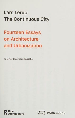 Continuous City: Fourteen Essays on Architecture and Urbanization