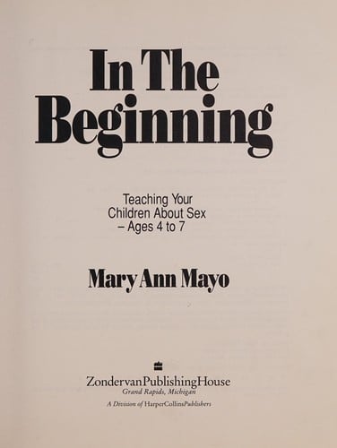 In the beginning: teaching your children about sex, ages 4 to 7