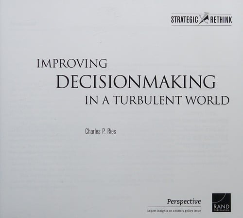 Improving decisionmaking in a turbulent world