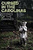Cursed in the Carolinas: Stories of the Damned