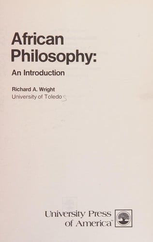 African Philosophy: An Introduction.