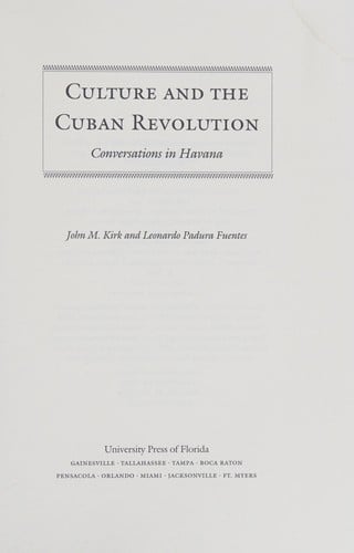 Culture and the Cuban Revolution: conversations in Havana