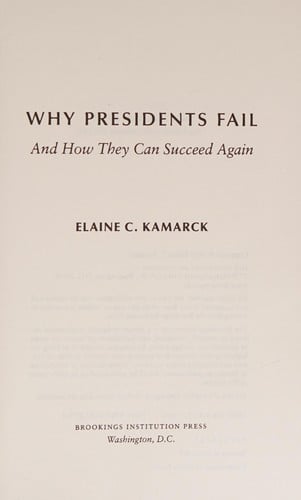 Why Presidents Fail and How They Can Succeed Again