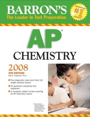 Barron's AP Chemistry 2008 (Barron's How to Prepare for the Ap Chemistry  Advanced Placement Examination)