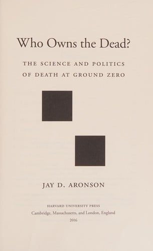 Who Owns the Dead?: The Science and Politics of Death at Ground Zero