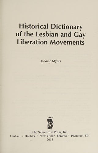 Historical dictionary of the lesbian and gay liberation movements