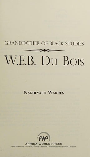 Grandfather of Black studies: W.E.B. Du Bois