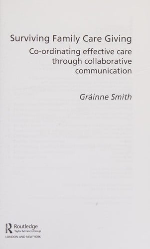 Surviving family care giving: co-ordinating effective care through collaborative communication