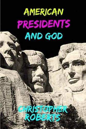 American Presidents and God