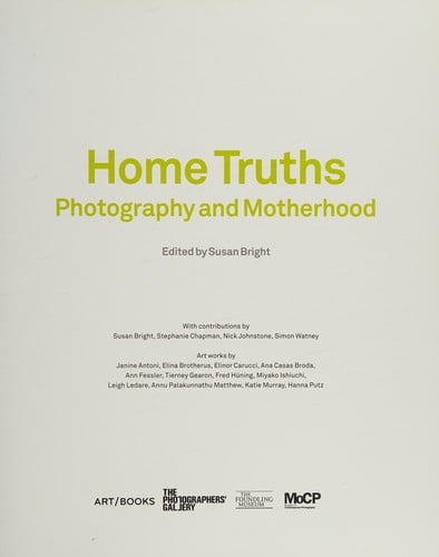 Home Truths: Photography and Motherhood
