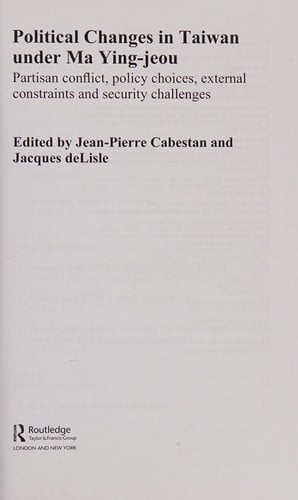 Political Changes in Taiwan under Ma Ying-Jeou: 2008-2012