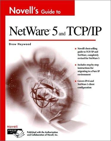 Novell's Guide to NetWare® 5 and TCP/IP