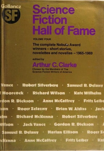 Science Fiction Hall of Fame: Volume 4: the complete Nebula Award winners, short stories, novelettes and novellas, 1965-1969