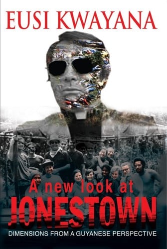New Look at Jonestown: Dimensions from a Guyanese Perspective