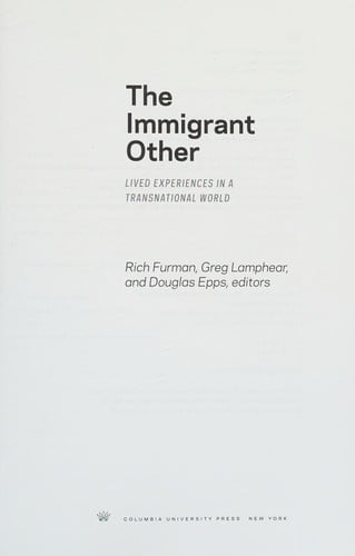 Immigrant Other - Lived Experiences in a Transnational World