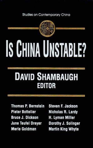 Is China Unstable?: Assessing the Factors (Studies on Contemporary China)