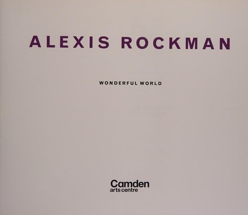 Alexis Rockman: wonderful world.