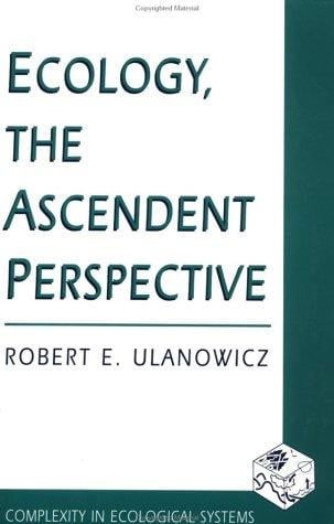 Ecology, the ascendent perspective