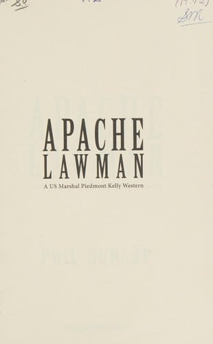 Apache lawman: a US Marshal Piedmont Kelly western