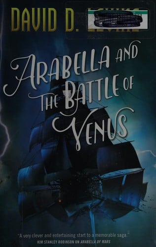 Arabella and the battle of Venus: the adventures of Arabella Ashby, book two