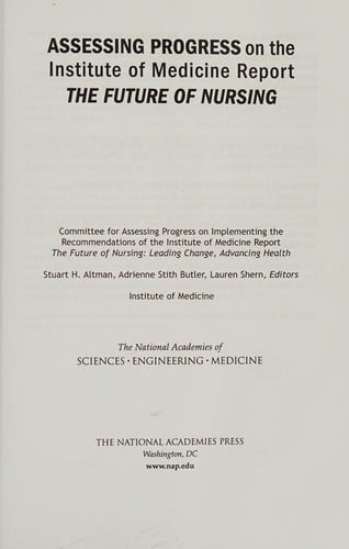 Assessing Progress on the Institute of Medicine Report the Future of Nursing