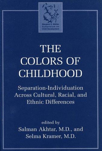 The colors of childhood: separation-individuation across cultural, racial, and ethnic differences