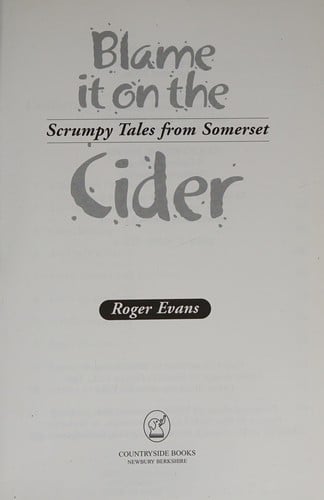 Blame It on the Cider (Local History)