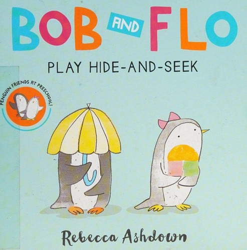 Bob and Flo Play Hide-And-Seek (Board Book)
