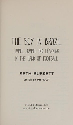 The Boy in Brazil: Living, Loving and Learning in the Land of Football