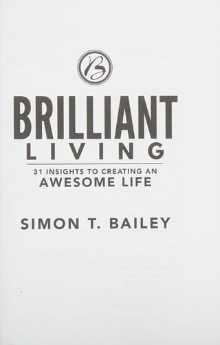 Brilliant Living: 31 Insights to Creating an Awesome Life