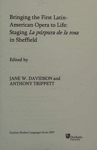 Bringing the first Latin-American opera to life: staging La púrpura de la rosa in Sheffield
