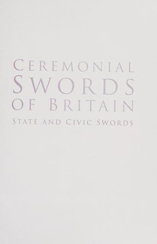 Ceremonial Swords of Britain: State and Civic Swords