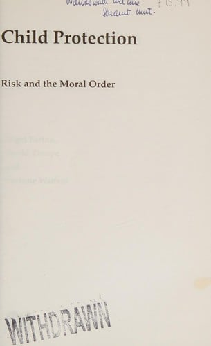 Child protection: risk and the moral order